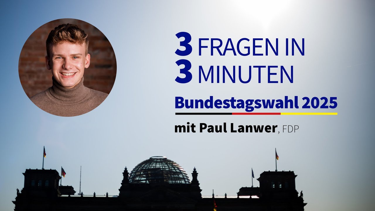 3 Fragen – 3 Minuten | Paul Lanwer (FDP)